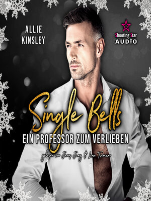 cover image of Ein Professor zum Verlieben--Single Bells, Band 4
